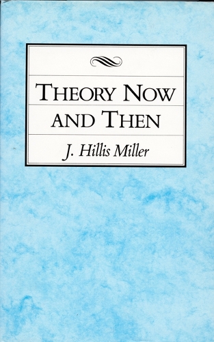 Theory Now and Then (Hardback)