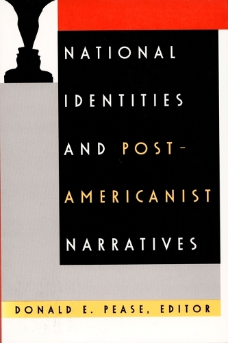 National Identities and Post-Americanist Narratives - New Americanists (Hardback)