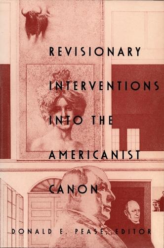 Revisionary Interventions into the Americanist Canon - New Americanists (Hardback)