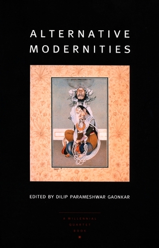 Alternative Modernities - A Public Culture book (Hardback)