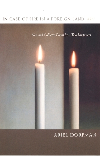 In Case of Fire in a Foreign Land: New and Collected Poems from Two Languages (Hardback)