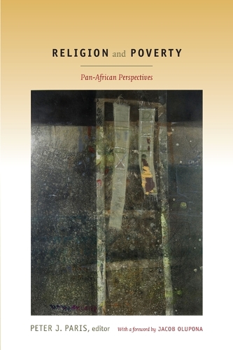 Religion and Poverty: Pan-African Perspectives (Hardback)
