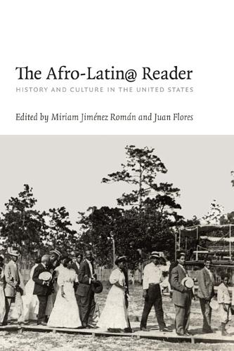 The Afro-Latin@ Reader: History and Culture in the United States - A John Hope Franklin Center Book (Paperback)