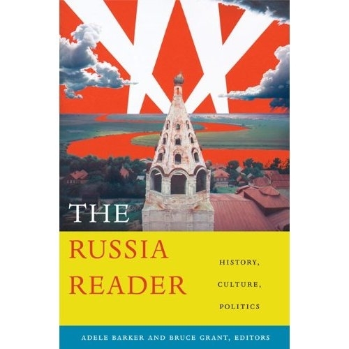 The Russia Reader: History, Culture, Politics - The World Readers (Paperback)