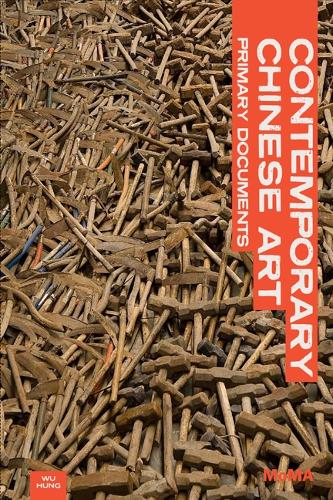 Contemporary Chinese Art: Primary Documents - MoMA Primary Documents (Paperback)