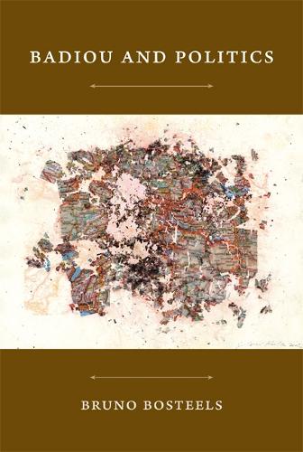 Badiou and Politics - Post-Contemporary Interventions (Paperback)