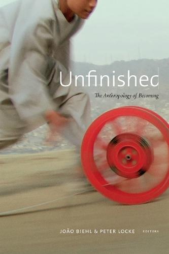 Unfinished: The Anthropology of Becoming (Paperback)