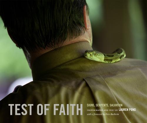 Test of Faith: Signs, Serpents, Salvation - Center for Documentary Studies/Honickman First Book Prize in Photography (Hardback)