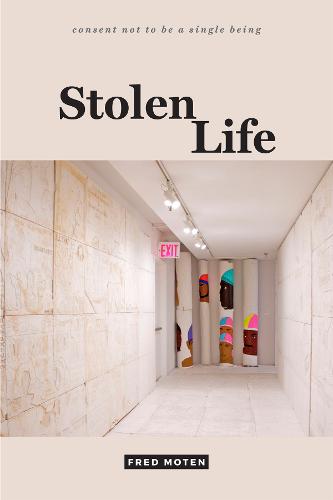 Stolen Life - consent not to be a single being (Hardback)