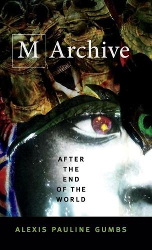 M Archive: After the End of the World (Hardback)