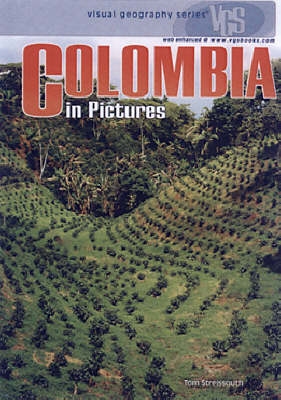 Colombia In Pictures: Visual Geography Series (Hardback)
