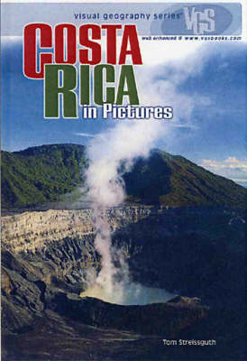 Costa Rica In Pictures: Visual Geography Series (Hardback)