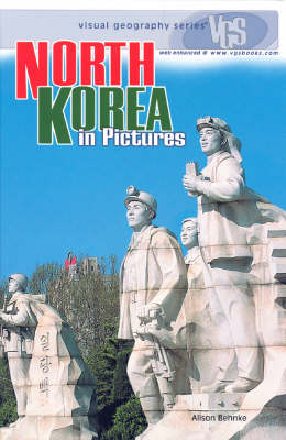 North Korea in Pictures - Visual Geography S. (Hardback)