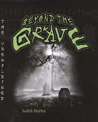 Beyond The Grave: The Unexplained Series (Paperback)