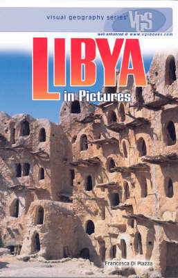Libya in Pictures - Visual Geography S. (Hardback)