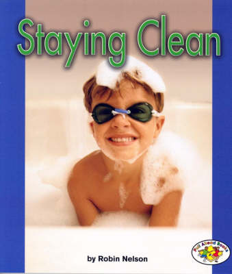 Staying Clean: Pull Ahead Books - Health (Paperback)