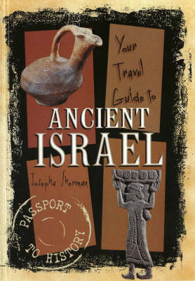 Your Travel Guide To Ancient Israel (Hardback)