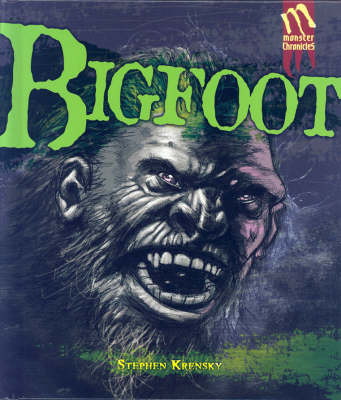 Bigfoot: Monster Chronicles (Hardback)