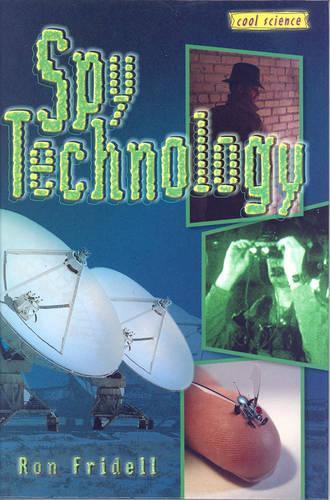 Spy Technology: Cool Science Series (Hardback)