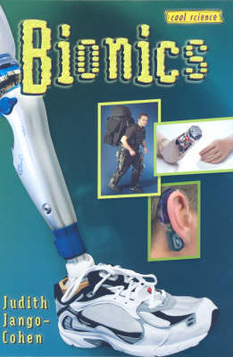 Bionics: Cool Science Series (Hardback)