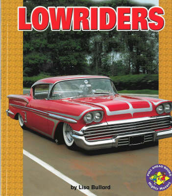 Lowriders: Pull-Ahead Mighty Movers (Paperback)