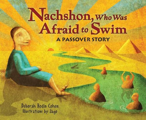Nachshon Who Was Afraid to Swim: A Passover Story (Paperback)