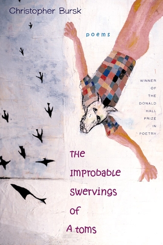 The Improbable Swervings of Atoms - Pitt Poetry Series (Paperback)