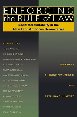Enforcing the Rule of Law: Social Accountability in the New Latin American Democracies - Pitt Latin American Series (Paperback)