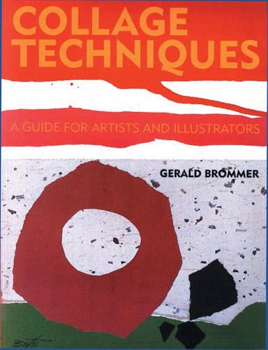 Collage Techniques - G Brommer