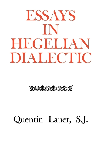 Essays in Hegelian Dialectic (Hardback)