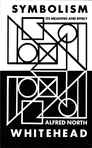 Symbolism: Its Meaning and Effect (Paperback)