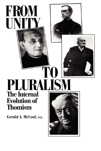 From Unity to Pluralism: The Internal Evolution of Thomism (Hardback)