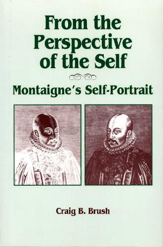 From the Perspective of the Self: Montaigne's Self-Portrait (Hardback)