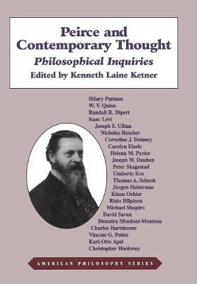Peirce and Contemporary Thought: Philosophical Inquiries - American Philosophy (Hardback)