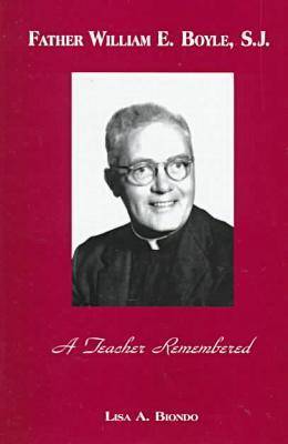 Father William Boyle: A Teacher Remembered (Hardback)