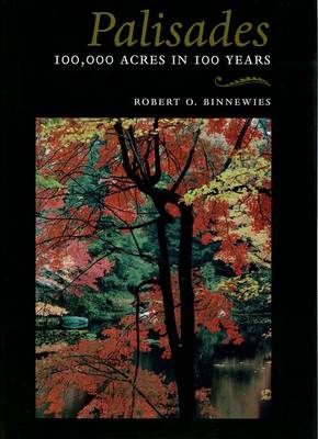 Palisades: 100,000 Acres in 100 Years - Hudson Valley Heritage (Paperback)