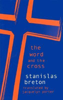 The Word and the Cross - Perspectives in Continental Philosophy (Paperback)