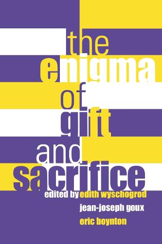 The Enigma of Gift and Sacrifice - Perspectives in Continental Philosophy (Paperback)