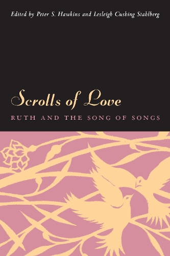 Scrolls of Love: Ruth and the Song of Songs (Hardback)