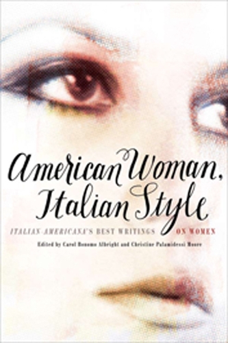 American Woman, Italian Style: Italian Americana's Best Writings on Women (Paperback)