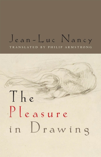 The Pleasure in Drawing (Paperback)