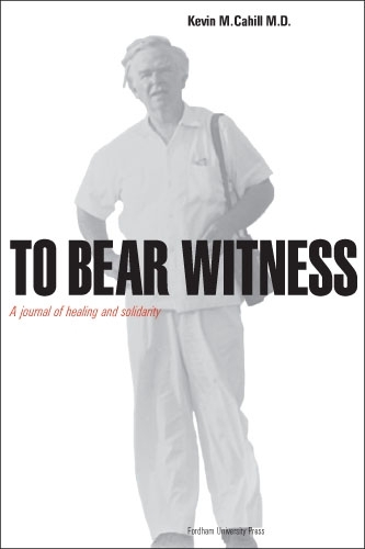 To Bear Witness: A Journey of Healing and Solidarity - International Humanitarian Affairs (Hardback)