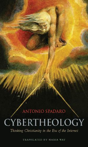Cybertheology: Thinking Christianity in the Era of the Internet (Paperback)