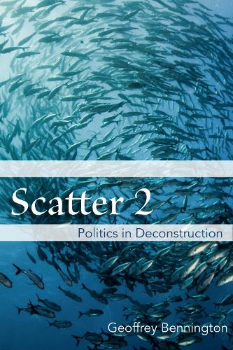 Scatter 2: Politics in Deconstruction (Hardback)