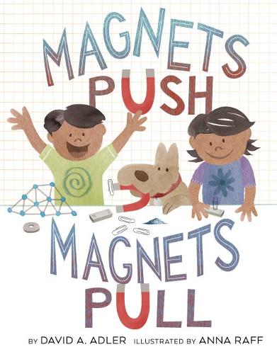 Magnets Push, Magnets Pull (Paperback)