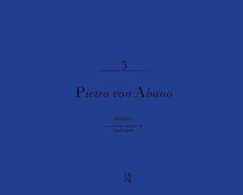 Pietro Von Abano - Selected Works of Louis Spohr, 1784-1859 (Hardback)