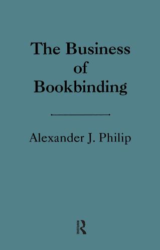 The Business of Bookbinding (Hardback)