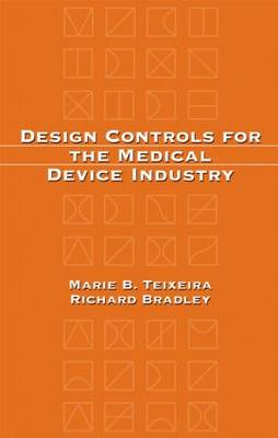 Design Controls for the Medical Device Industry (Hardback)