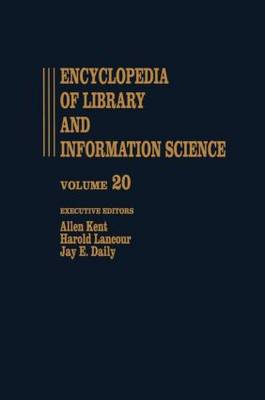 Encyclopedia of Library and Information Science: Volume 20 - Nigeria: Libraries in to Oregon State University Library - Library and Information Science Encyclopedia (Hardback)