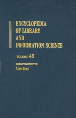 Encyclopaedia of Library and Information Science: Encyclopedia of Library and Information Science Indexes Volume 46 - Library and Information Science Encyclopedia (Hardback)